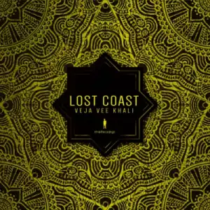 Veja Vee Khali - Lost Coast (Afro Beat Mix)